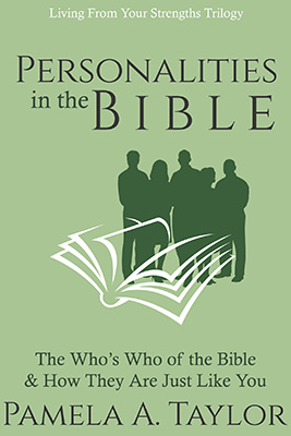 Personalities in the Bible by Pamela A. Taylor